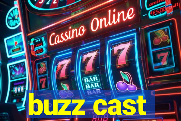 buzz cast